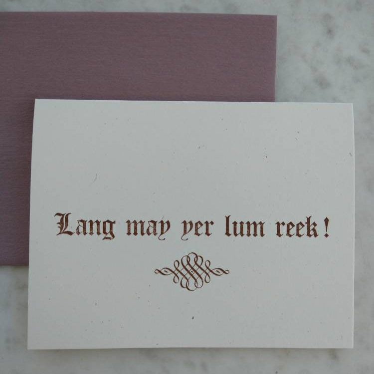 Letterpress Lang May Yer Lum Reek Scottish Good Luck Greeting Card/Graduation Card/Congratulations Card