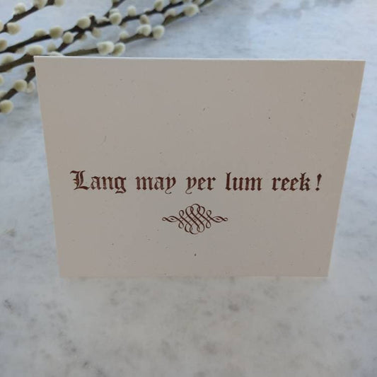 Letterpress Lang May Yer Lum Reek Scottish Good Luck Greeting Card/Graduation Card/Congratulations Card