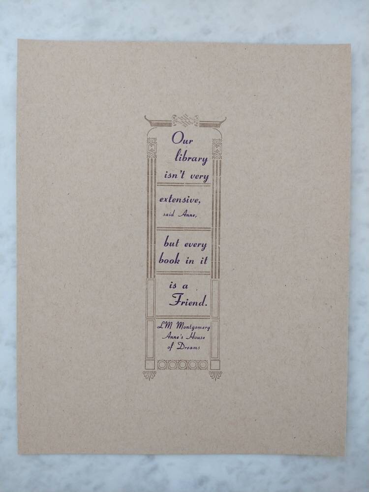 Anne of Green Gables/Anne's House of Dreams/"Our Library Isn't Very Extensive"/Letterpress Bookmark or Print